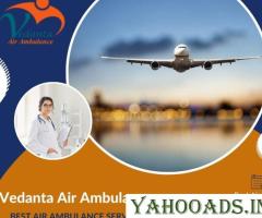 Pick Vedanta Air Ambulance in Patna with Specialist Medical Team